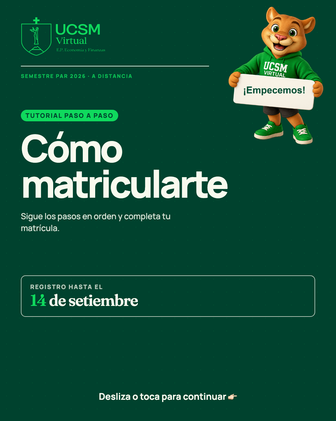 Cómo matricularte. Registro hasta el 14 de setiembre.
